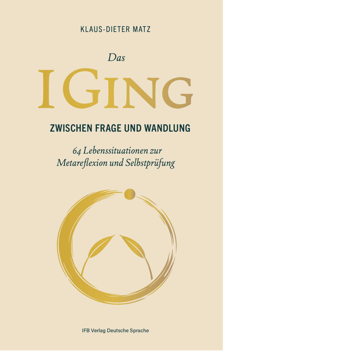 Das I Ging: Zwischen Frage und Wandlung