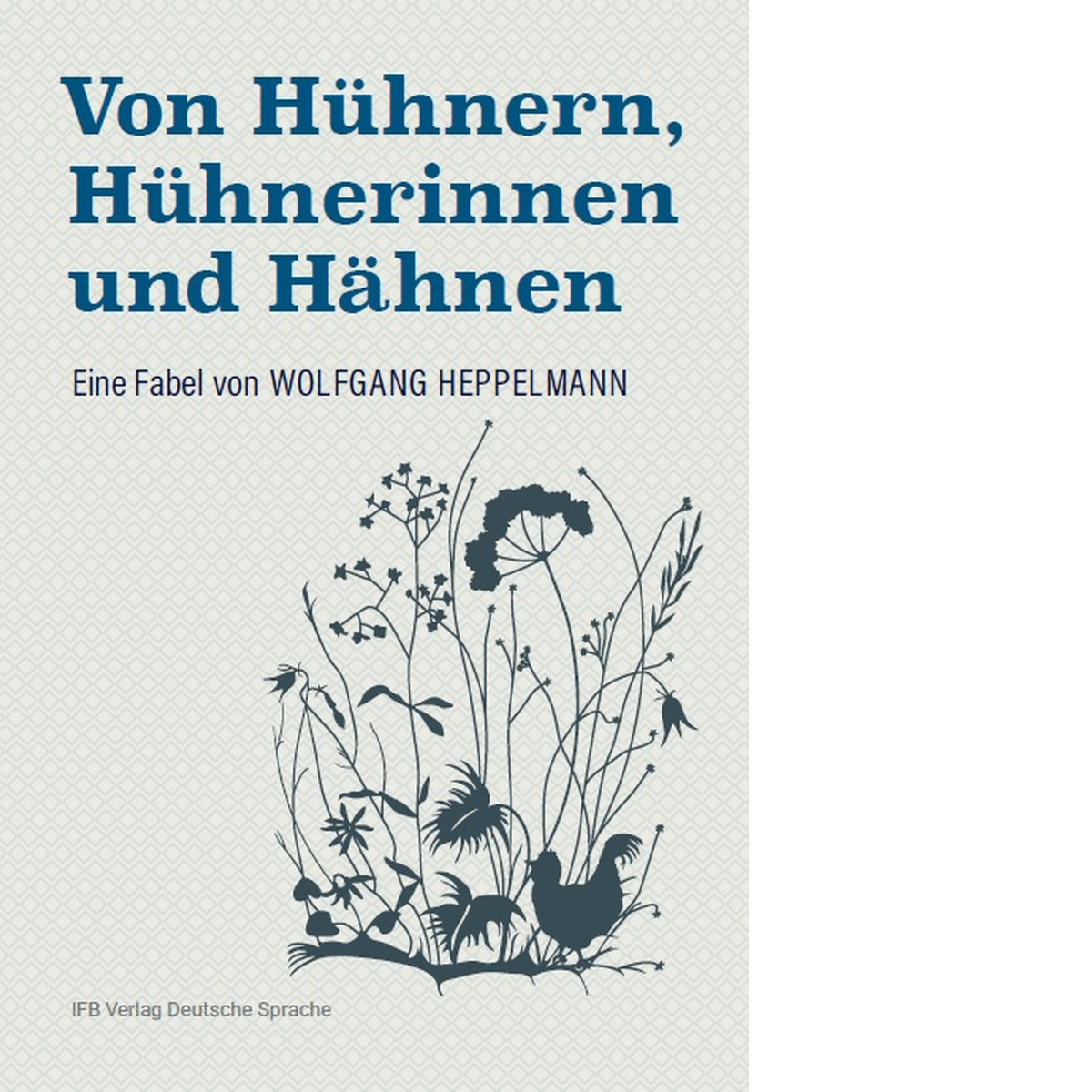 Von Hühnern, Hühnerinnen und Hähnen